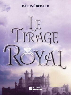 cover image of Le Tirage Royal